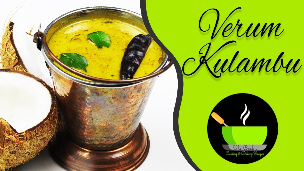Verum Kulambu / Coconut Gravy / Curry Without Vegetables | She Cooks