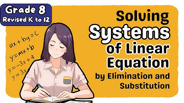 Solving Systems of Linear Equations by Elimination and Substitution (3rd)Third Quarter Grade 8 Math