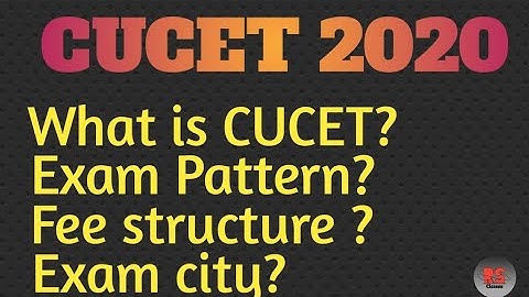 CUCET 2020 full information | Must watch | RS Classes