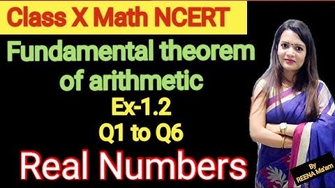 Chapter 1, Exercise 1.2, Question 1,23,4,5 and 6, Class 10, Real Numbers, Reena, NCERT, CBSE