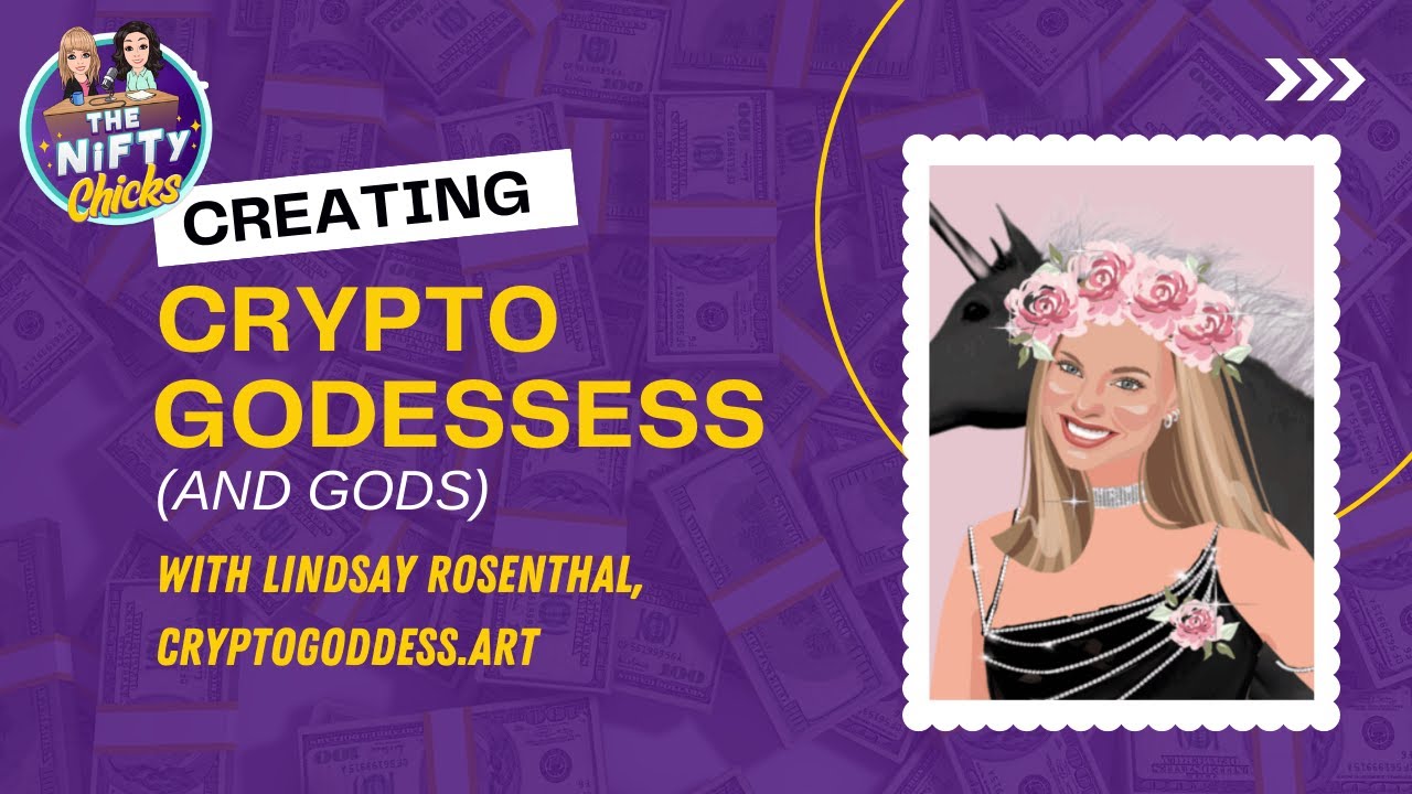 Creating Crypto Goddesses (and Gods) with Lindsay Rosenthal - The Nifty  Chicks