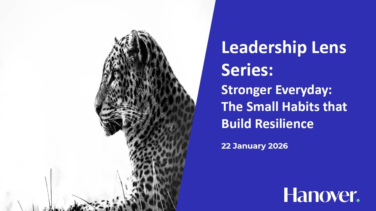 Leadership Lens Webinar #5 - Stronger Everyday: The Small Habits that Build Resilience