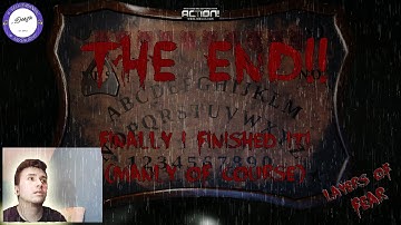THE END!! Layers of Fear [Part 7]