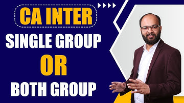 CA Intermediate Single Group Or Both Groups | How To Decide? | CA Inter Sep 2024 Study Plan | ICAI