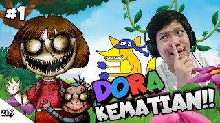 AWAS ADA DORA PEMAKAN KAKI!! Dora Is Dead Part 1 END [SUB INDO] ~Awas Jumpscare Budeks!