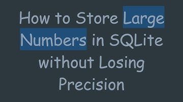 How to Store Large Numbers in SQLite without Losing Precision