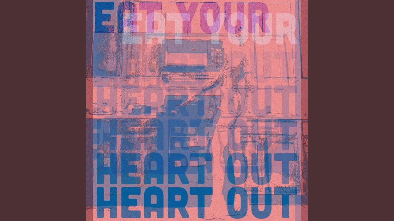 Eat Your Heart Out (feat. Dennis Ludiker)