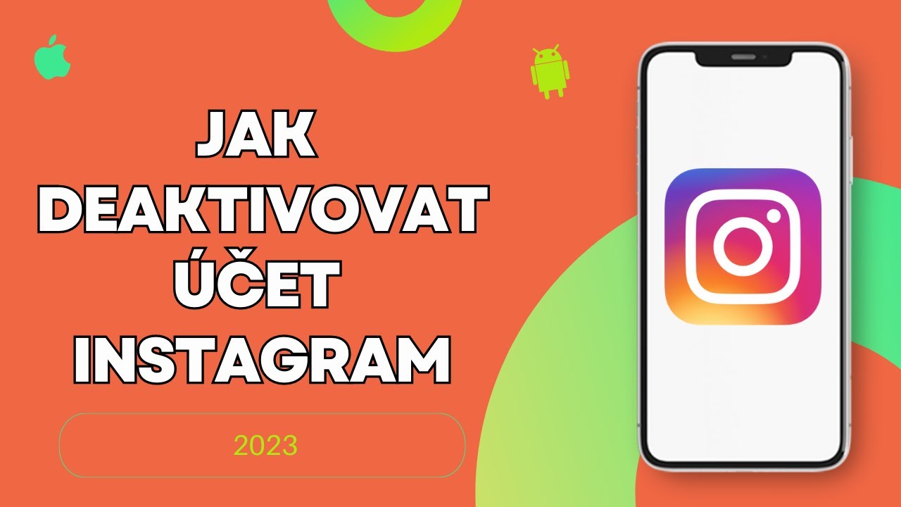 Jak deaktivovat Instagram 2023?