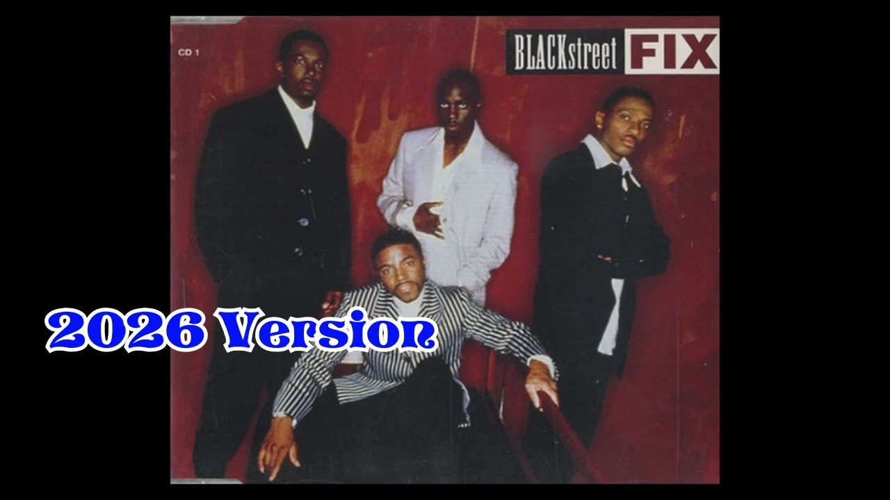 Blackstreet - Fix - 2026 Version - YouTube