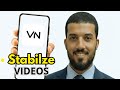 How to Stabilize Video in VN Video Editor (2025 Update)