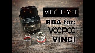 Mechlyfe RBA base for Voopoo Vinci presentation