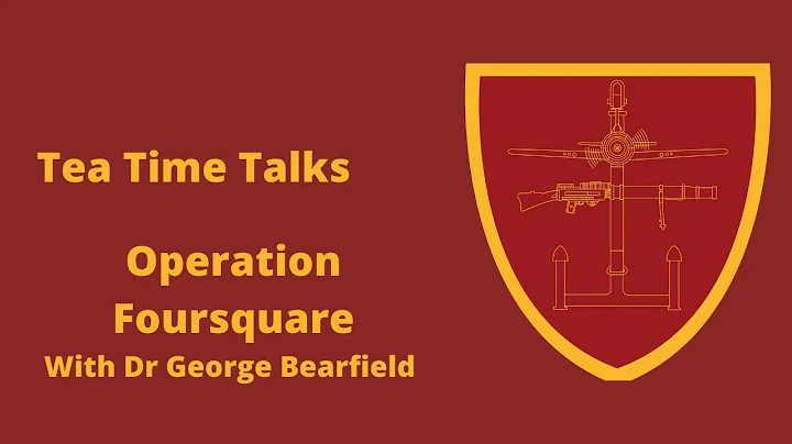 Tea Time Talks - Operation Foursquare