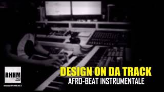 DESIGN ON DA TRACK - AFRO-BEAT (INSTRUMENTALE) (2018) Resimi