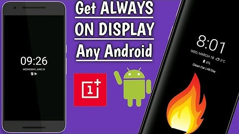 How To Enable ALWAYS ON Display on any Android phone | Oneplus 6 | One Plus
