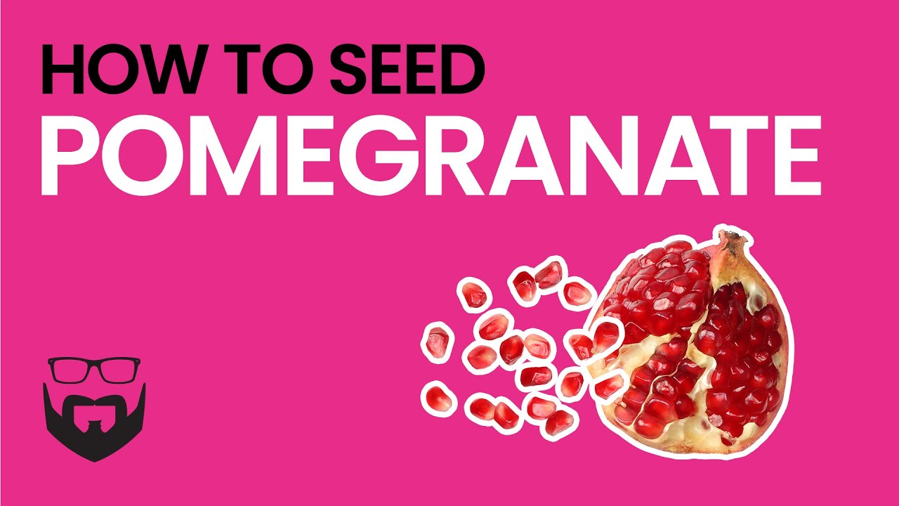 How to Seed Pomegranate