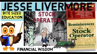 JESSE LIVERMORE REMINISCENCES OF A STOCK OPERATOR - Worlds Best Stock Trader