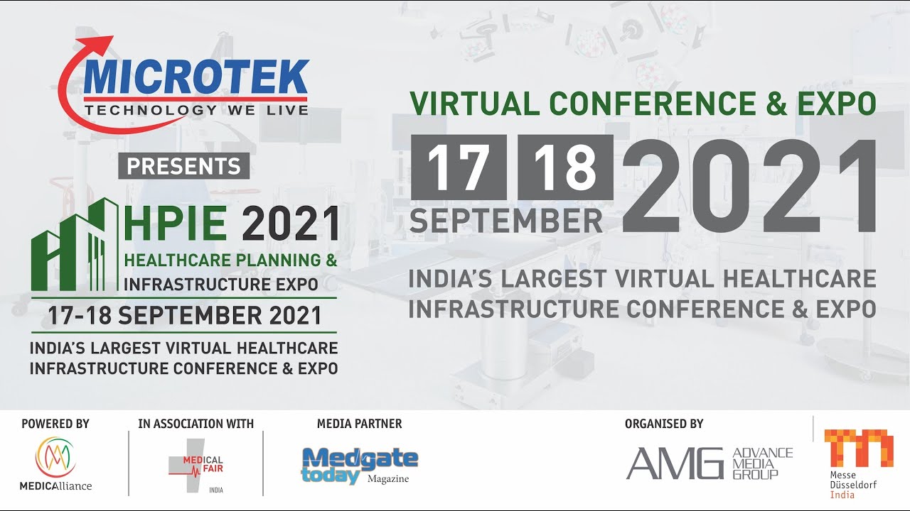 HPIE Day 2: Saturday,18th September, 2021- Healthcare Planning & Infrastructure Expo and Conference-