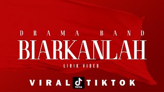 DRAMA BAND - Biar Patah Hatiku BIARKANLAH ( LIRIK VIDEO )