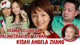 THE STORY OF ANGELA ZHANG, THE MOST TRAGIC FAMILY DRAMA IN TAIWAN