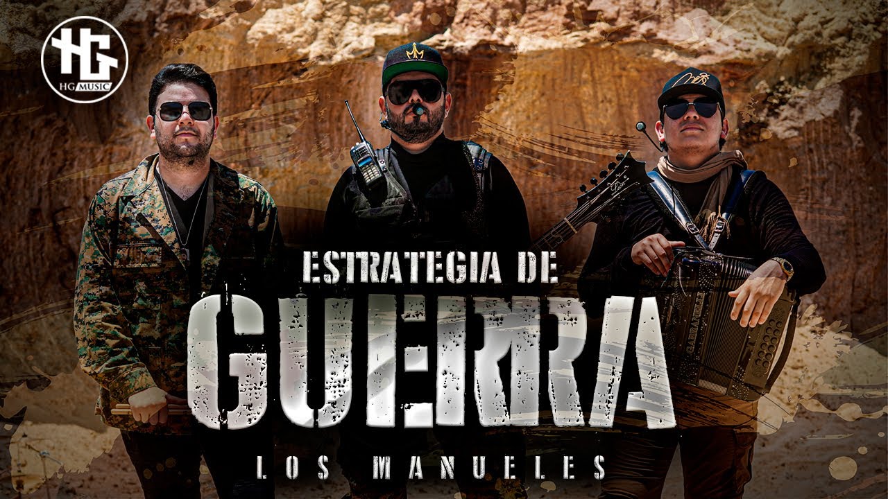 Estrategia De Guerra   Los Manueles