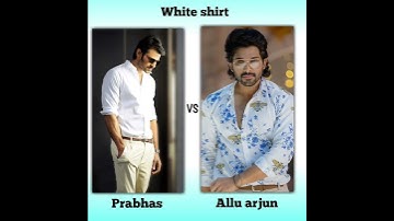 Prabhas vs Allu Arjun l Dressing style l #prabhas #alluarjun #shorts #youtubeshorts#trending