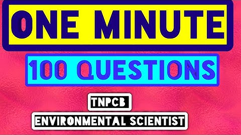 TNPCB Environmental Scientist|One Minute 100.00 Questions|Comment your answer 👍|Like|Subscribe|