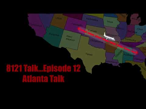 8121 Talk Episode 12...Atlanta Trip 8121 Talk Episode 12...Atlanta Trip