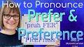 Video for How to pronounce preference