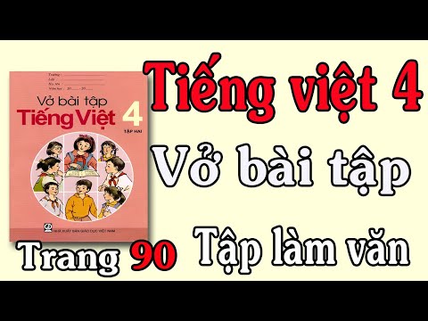 VỞ BÀI TẬP TIẾNG VIỆT LỚP 4 TẬP 2 TUẦN 31 TRANG 90 TẬP LÀM VĂN LUYỆN TẬP XÂY DỰNG ĐOẠN VĂN MIÊU TẢ