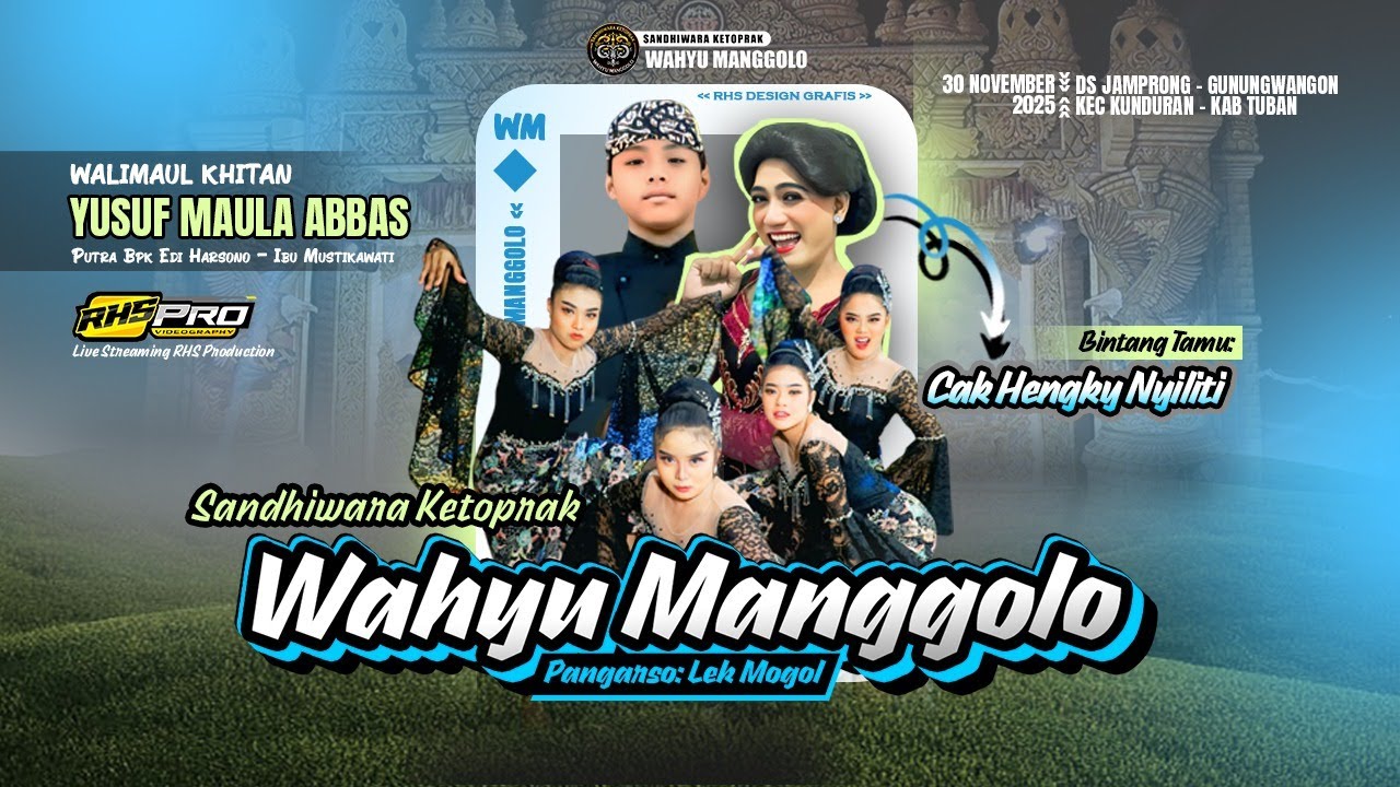 LIVE STREAM KETOPRAK WAHYU MANGGOLO LIVE 301125 DS JAMPRONG/GUNUNGWANGON KEC KENDURUAN KAB TUBAN