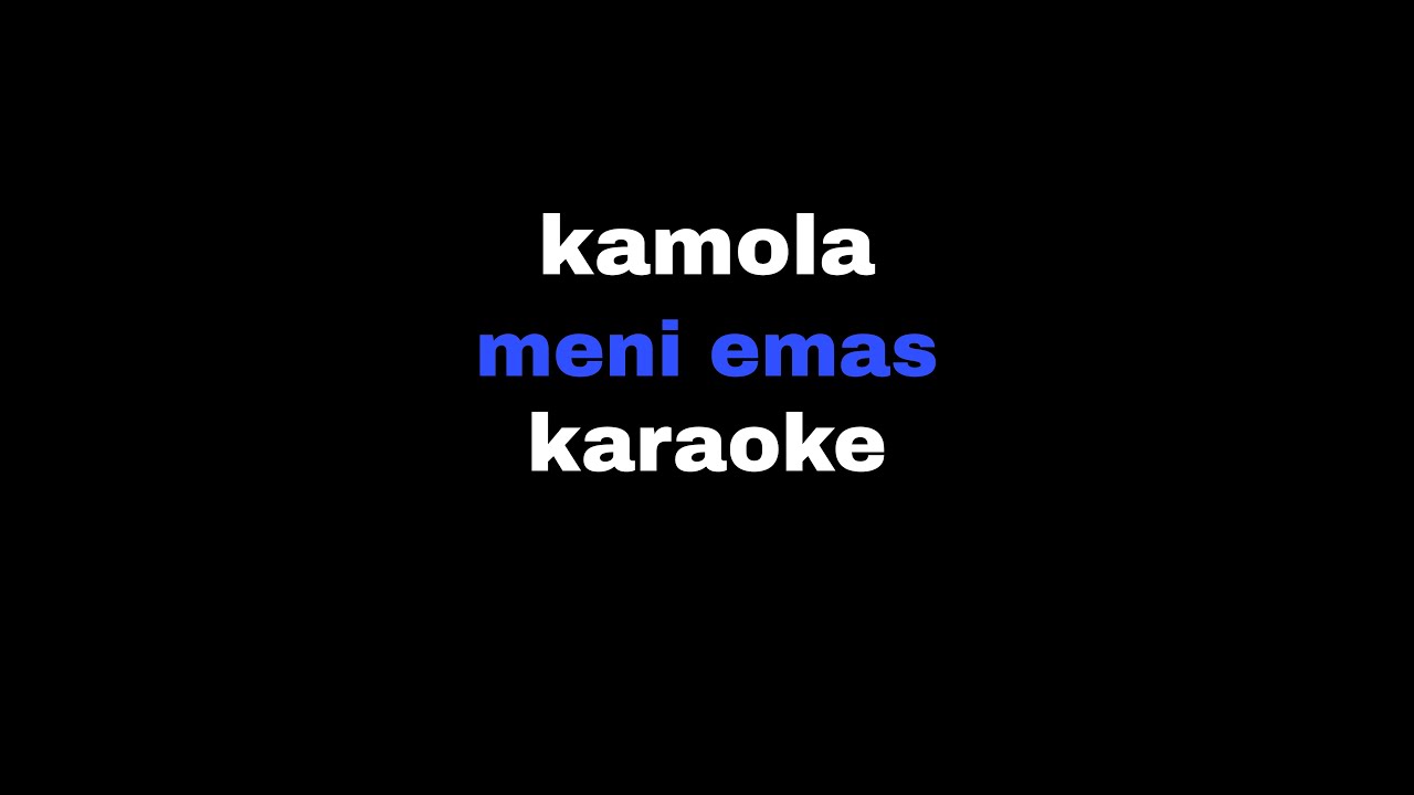 Kamola   meni emas karaoke