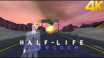 Half-Life: Insecure Full Walkthrough