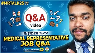 Medical Representative Job | Q&A video | MRTALK25 | Anmol KT official | LOMRSP-130