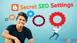 Details Blogger Top Secret SEO Settings- Rank 1 In Google Search list - Blogger Hidden SEO Settings @OnTeque Update