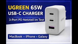 UGREEN 65W USB-C Ladegerät im Test – 3-Port PD Netzteil mit PPS für MacBook, iPhone & Galaxy