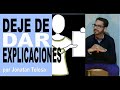 Deje de dar explicaciones - Jonatan Tolosa