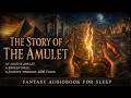 The Story of the Amulet by E. Nesbit | Ancient Egypt &amp; Time Travel for Sleep | Cozy Library Ambience