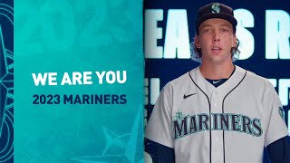 We Are You: 2023 Mariners