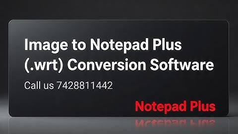 Convert Images to WRT Files with Buk Text Encryptor FAST! Cursive Font Image to Notepad Plus