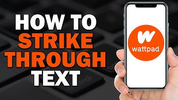 How To Strikethrough Text on Wattpad (Easiest Way)