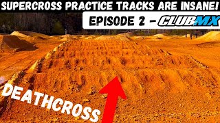 How Gnarly are Supercross Practice Tracks? Episode 2 - Club MX (2 SX Tracks & Whoop Track)