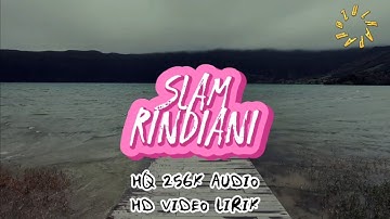 SLAM - RINDIANI (HQ AUDIO 256k audio)(HD video/lirik)
