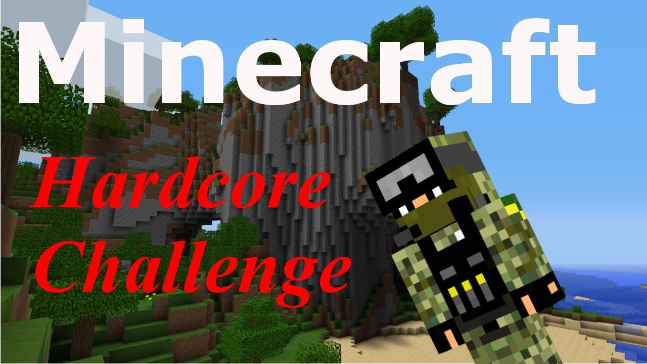 Minecraft Hardcore Challenge - Part 1 : Challenge Accepted - YouTube