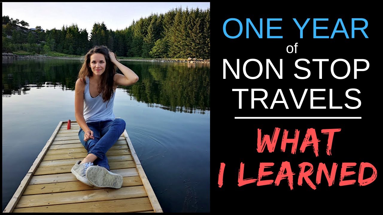 7 THINGS I LEARNT IN ONE YEAR OF NON STOP TRAVELLING | Digital Nomad Life