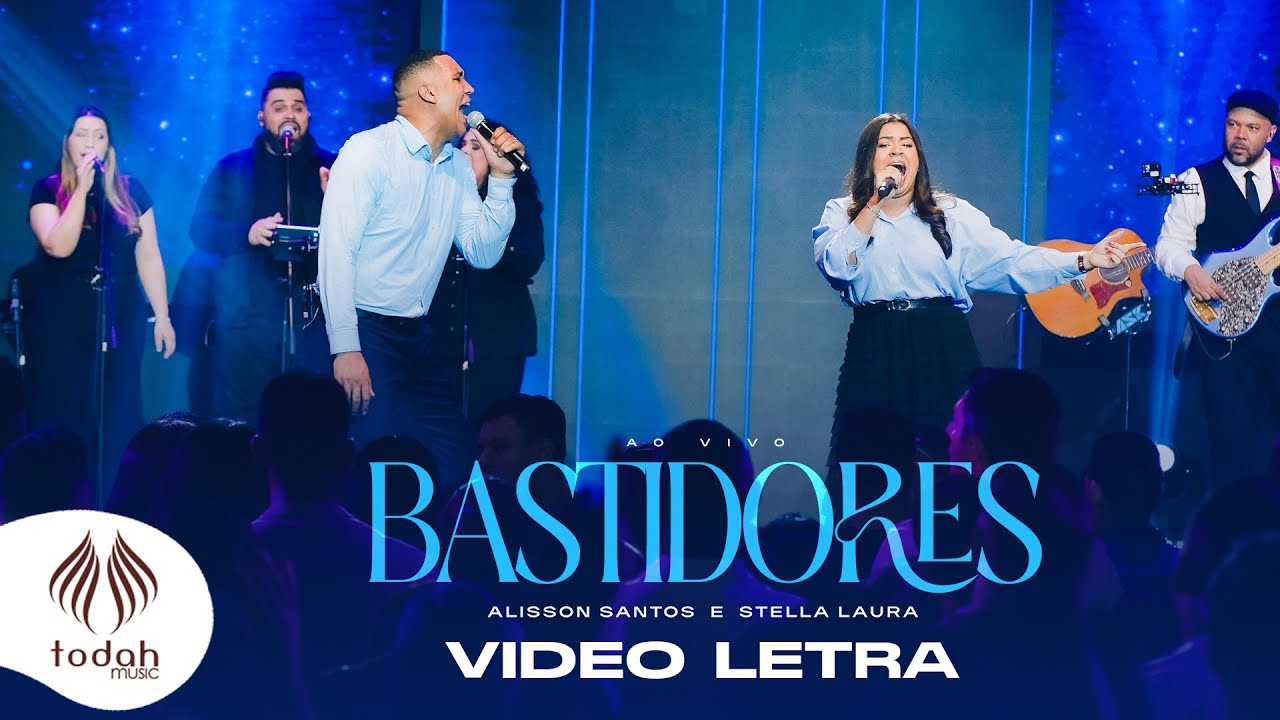 Alisson Santos e Stella Laura | Bastidores [Vídeo Letra]