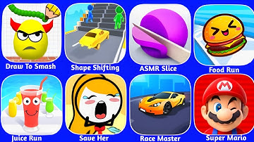 Draw To Smash, Shape Shifting, ASMR Slice, Food Run 3D, Juice Run 