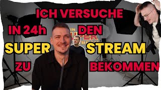 Ich Versuche In 24H Den Super Stream Zu Bekommen Bewerbung