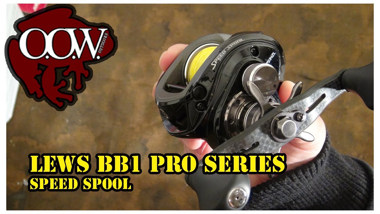 Lews BB1 Pro Series Speed Spool Review- OOW Outdoors Download 