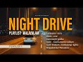Night Drive Sleep Time Music Playlist Malayalam Part 1 Night Drive Sleep Time Music Playlist Malayalam Part 1