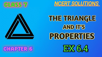Class 7 Maths The Triangle and its property Exercise 6.4 | Chapter 6 | NCERT